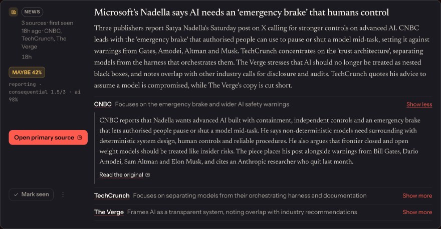 A Signalfeed story card: Microsoft&rsquo;s Nadella says AI needs an emergency brake that humans control. Three sources, CNBC, TechCrunch and The Verge. A paragraph summarises what the three publishers report and where their angles differ, then one row per publisher with a one-line angle, an expanded three-line summary for CNBC, and a Read the original link.