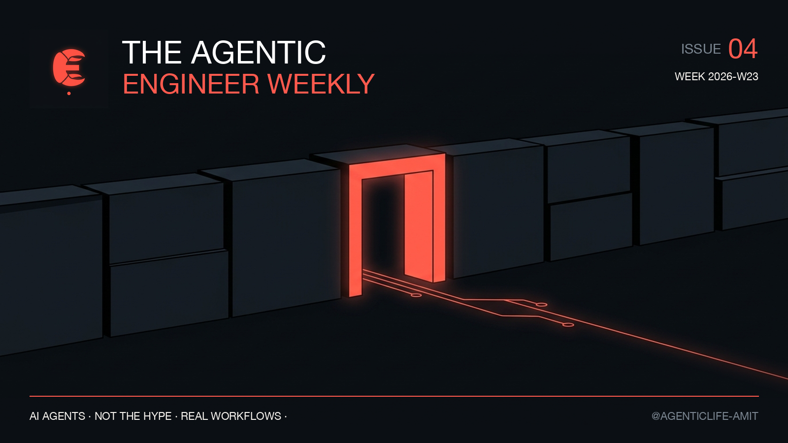 The Agentic Engineer Weekly, Issue 04: The week we stopped trusting our agents